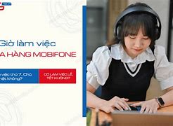 Mobifone Làm Việc Chủ Nhật Không