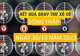 Xổ Số Đồng Tháp Ngày 30 Tháng 9 Năm 2021